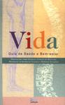 Vida: Guia De Saúde E Bem-estar