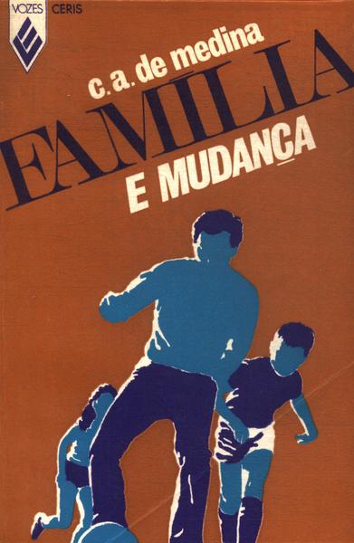 Família E Mudança