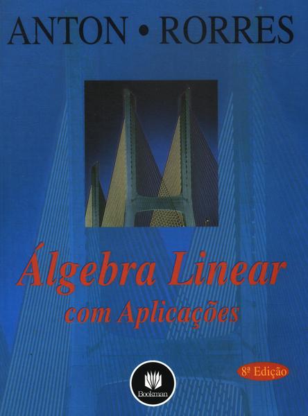 Álgebra Linear Com Aplicações (2002)