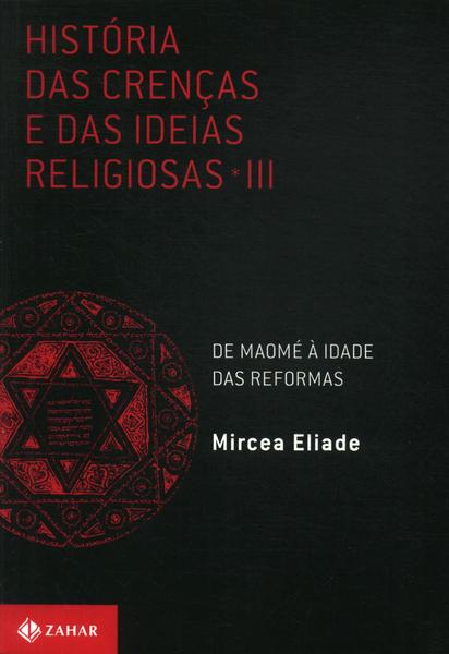 História Das Crenças E Das Ideias Religiosas Vol 3
