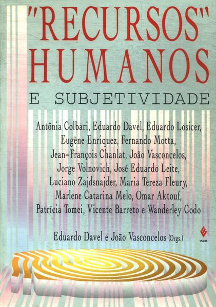 Recursos Humanos E Subjetividade