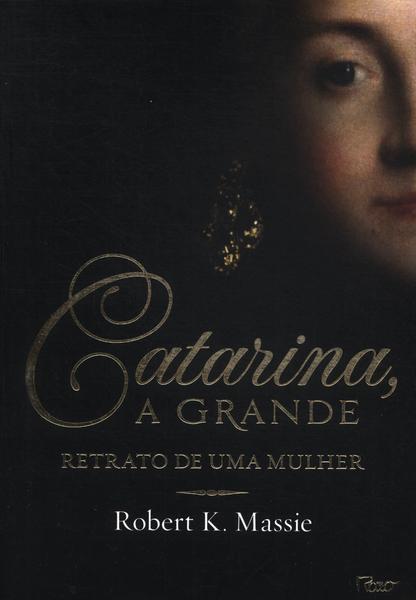 Catarina, A Grande