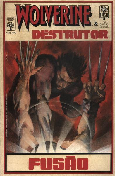 Wolverine & Destruidor (4 Volumes)