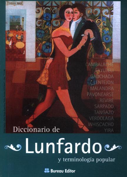 Diccionario De Lunfardo Y Terminología Popular