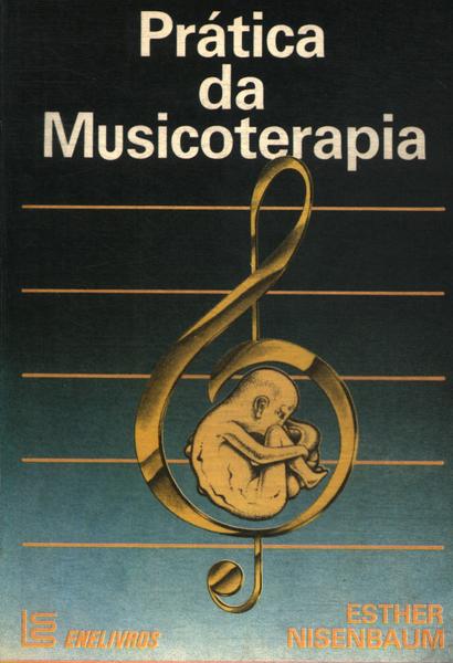 Prática Da Musicoterapia