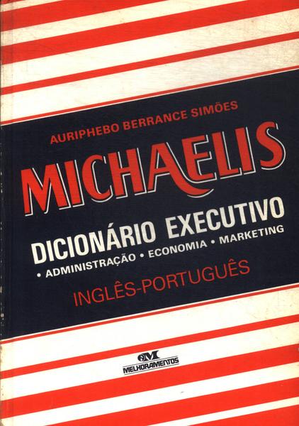 Michaelis Dicionário Executivo Inglês - Português (1992)
