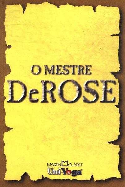 O Mestre Derose