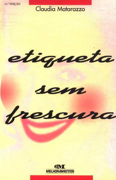 Etiqueta Sem Frescura