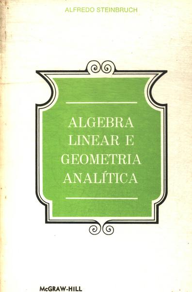 Álgebra Linear E Geometria Analítica (1975)