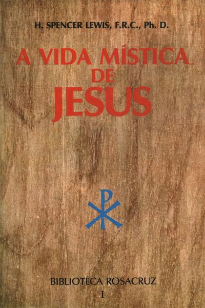 A Vida Mística De Jesus