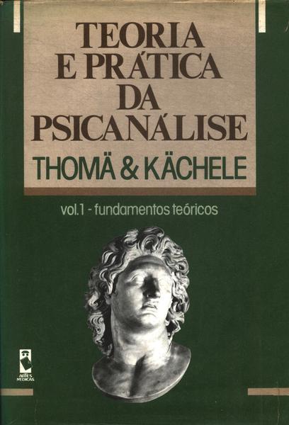 Teoria E Prática Da Psicanálise Vol 1