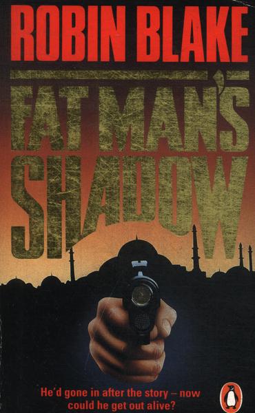 Fat Man's Shadow