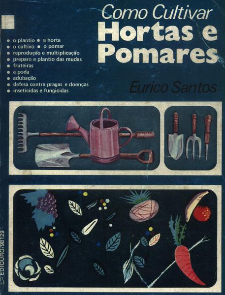 Como Cultivar Hortas E Pomares