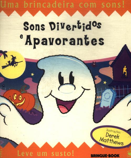 Sons Divertidos E Apavorantes (pop-ups Sem Sons)