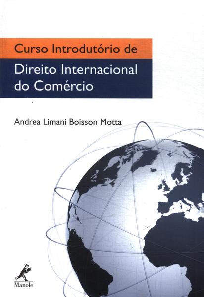 Curso Introdutório De Direito Internacional Do Comércio