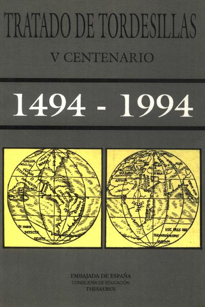 Tratado De Tordesillas V Centenario 1494 - 1994
