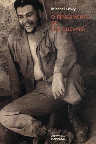 O Pensamento De Che Guevara