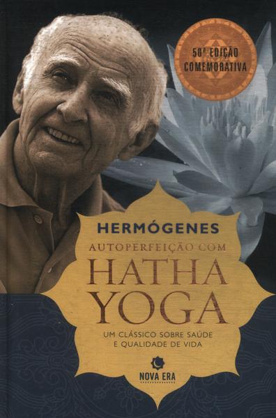 Autoperfeição Com Hatha Yoga