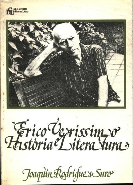 Érico Verissimo: História E Literatura