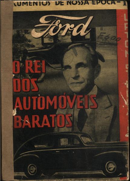 Ford, O Rei Dos Automóveis Baratos