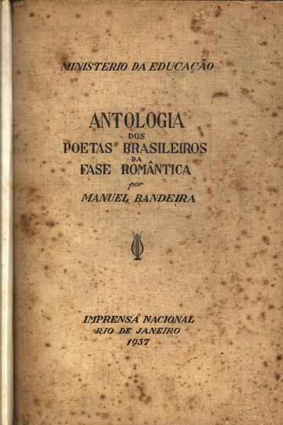 Antologia Dos Poetas Brasileiros Da Fase Romântica