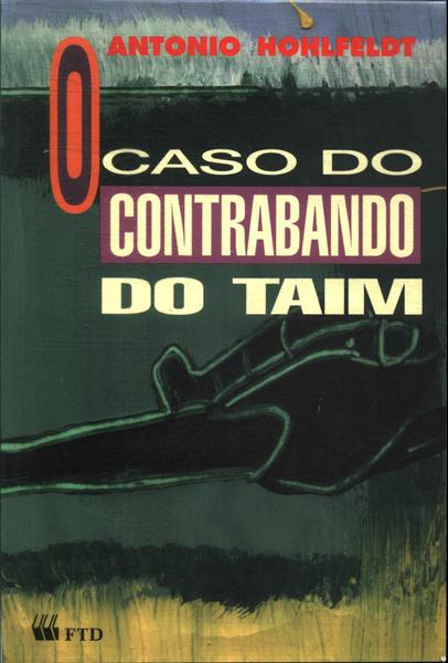 O Caso Do Contrabando Do Taim