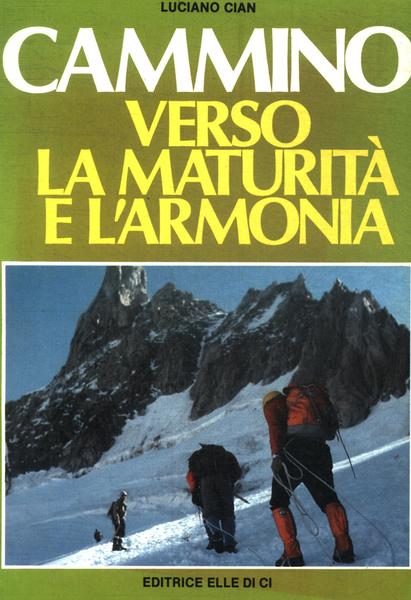 Cammino Verso La Maturita' E L'Armonia