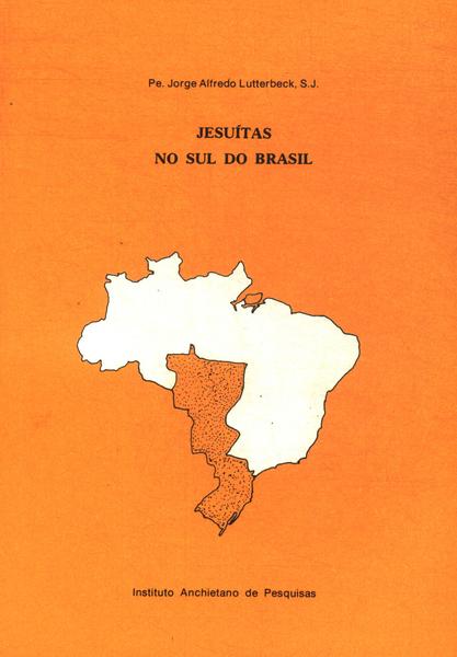 Jesuítas No Sul Do Brasil