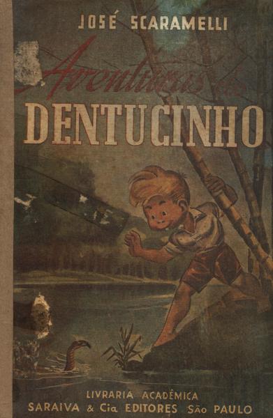 As Aventuras Do Dentucinho