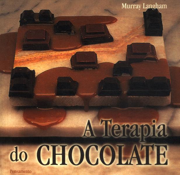 A Terapia Do Chocolate