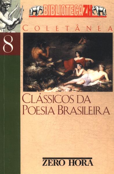 Clássicos Da Poesia Brasileira