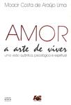 Amor: A Arte De Viver