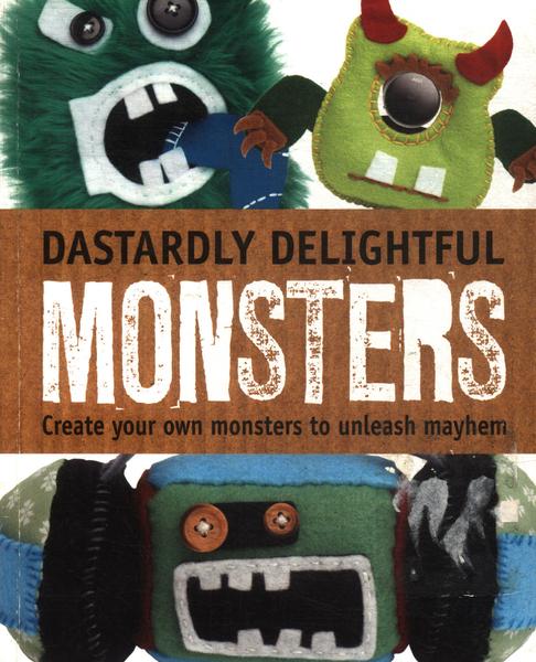 Dastardly Delightful Monsters