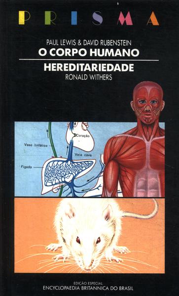 O Corpo Humano - Hereditariedade