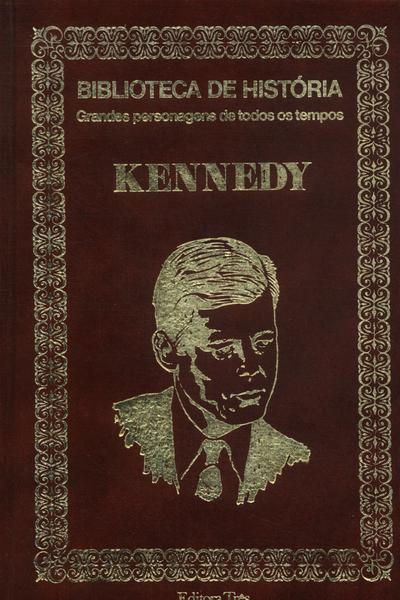 Biblioteca De História: Kennedy