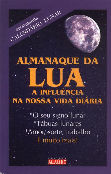 Almanaque Da Lua (Não Inclui Calendário Lunar)