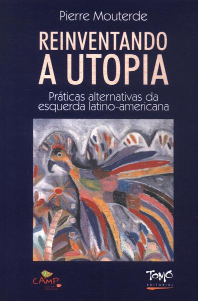 Reinventando A Utopia