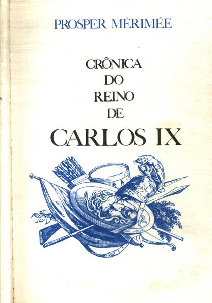 Crônica Do Reino De Carlos Ix