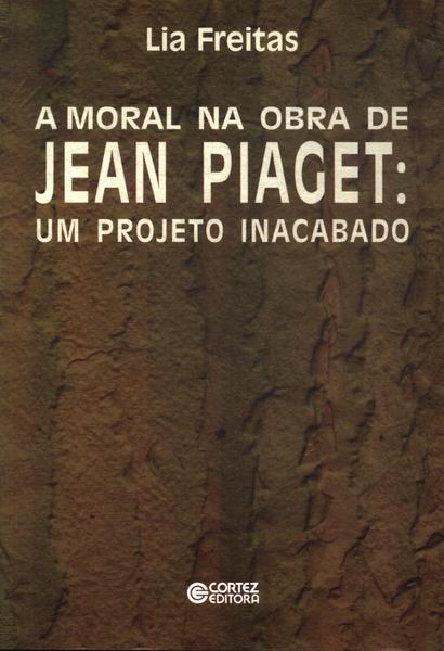 A Moral Na Obra De Jean Piaget