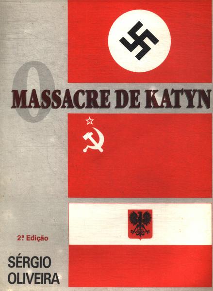 O Massacre De Katyn