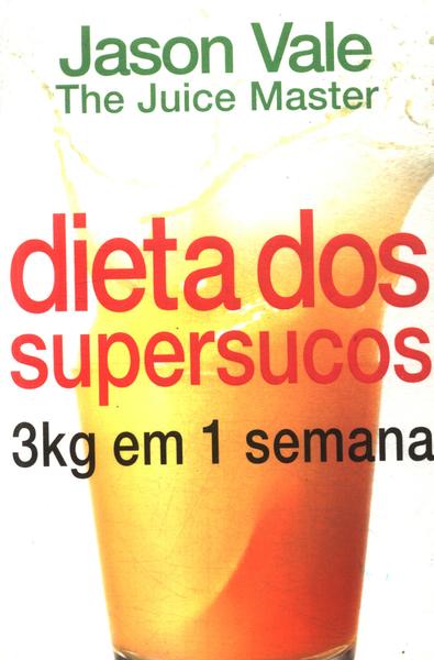 Dieta Dos Supersucos