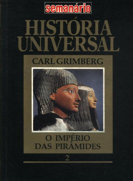 História Universal: O Império Das Pirâmides