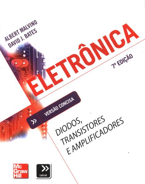 Eletrônica: Diodos, Transistores E Amplificadores (2011)