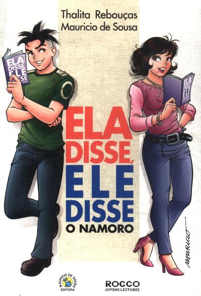 Ela Disse, Ele Disse