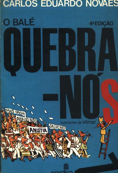 O Balé Quebra-nós