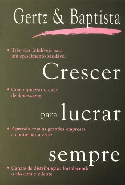 Crescer Para Lucrar Sempre