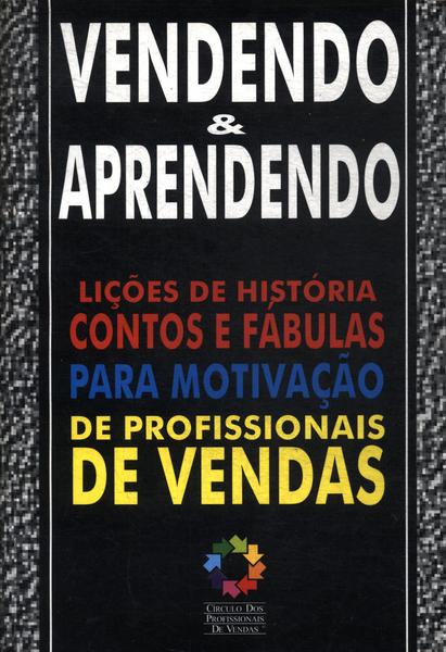 Vendendo E Aprendendo