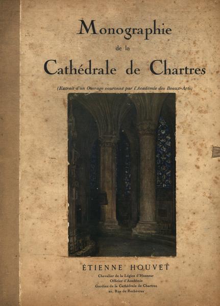 Monographie De La Cathédrale De Chartres