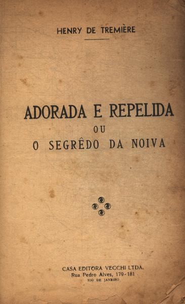 Adorada E Repelida