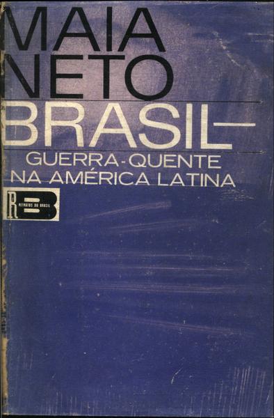 Brasil: Guerra-quente Na América Latina